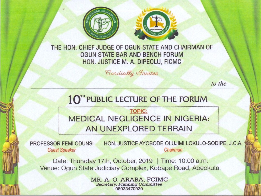 Ogun State Bar and Bench Forum to  Hold 10th Public Lecture| Medical Negligence: An Unexplained Terrain