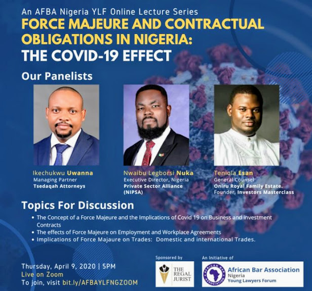 AFBA Nigeria YLF One-Day Webinar| Force Majeure and Contractual obligations in Nigeria: The COVID-19 Effect| 9th April, 2020