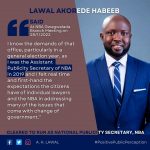 Lawal Akorede Habeeb, Candidate for Publicity Secretary Speaks on the NBA as the Credible Leader of the Nigerian civil Society