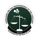 As We Begin the NBA Annual General Conference, Let Us not Forget the Independence of the Judiciary