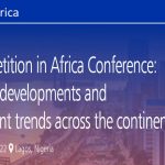 IBA/FCCPC Competition Law in Africa Conference Lagos: Regulatory Developments and Enforcement Trends across the Continent