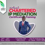 Become an IP Mediator: The IP Institute Nigeria Holds its Chartered IP Mediation Program from 24th - 25th November, 2022